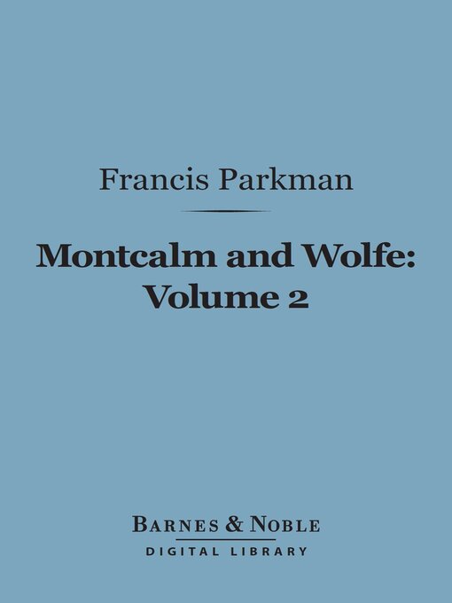 Cover image for Montcalm and Wolfe, Volume 2